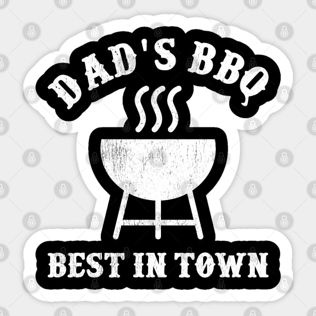 Dad's BBQ - Best in town Sticker by All About Nerds